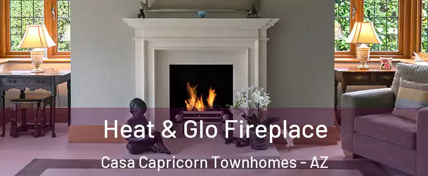 Heat & Glo Fireplace Casa Capricorn Townhomes - AZ