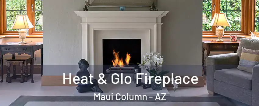 Heat & Glo Fireplace Maui Column - AZ