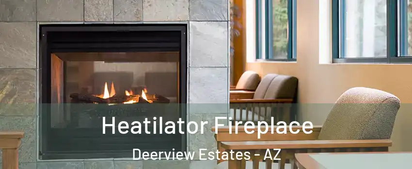 Heatilator Fireplace Deerview Estates - AZ