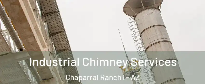 Industrial Chimney Services Chaparral Ranch I - AZ