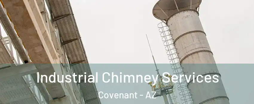 Industrial Chimney Services Covenant - AZ