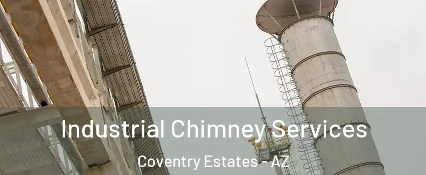 Industrial Chimney Services Coventry Estates - AZ