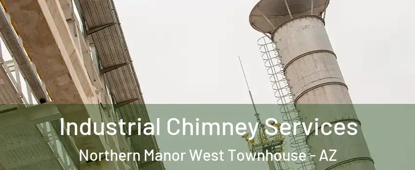 Industrial Chimney Services Northern Manor West Townhouse - AZ
