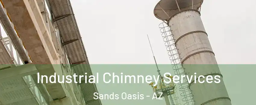 Industrial Chimney Services Sands Oasis - AZ