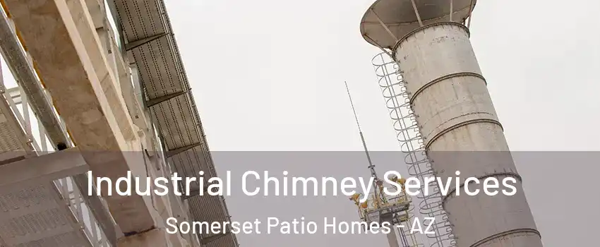 Industrial Chimney Services Somerset Patio Homes - AZ