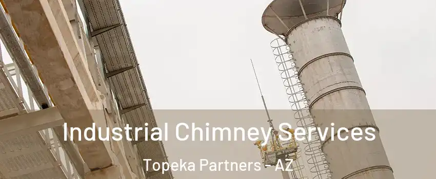 Industrial Chimney Services Topeka Partners - AZ