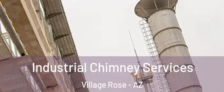 Industrial Chimney Services Village Rose - AZ