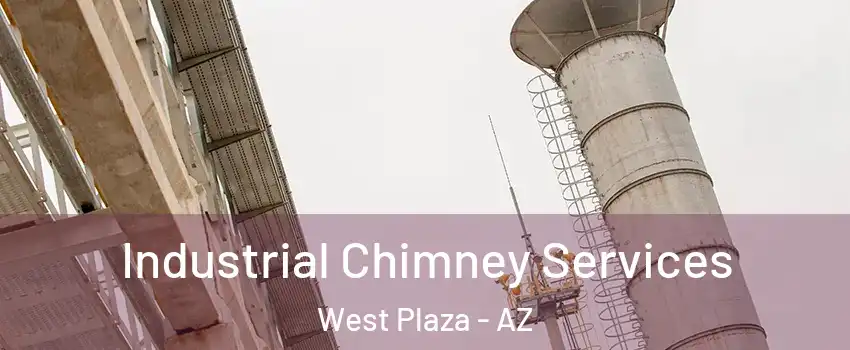 Industrial Chimney Services West Plaza - AZ