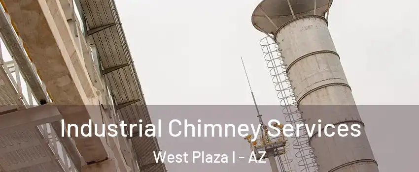 Industrial Chimney Services West Plaza I - AZ