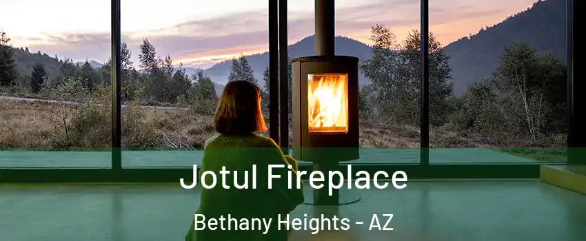 Jotul Fireplace Bethany Heights - AZ