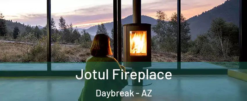 Jotul Fireplace Daybreak - AZ