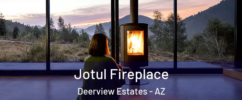 Jotul Fireplace Deerview Estates - AZ