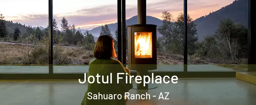 Jotul Fireplace Sahuaro Ranch - AZ