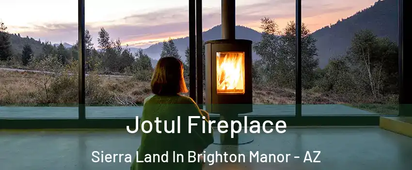 Jotul Fireplace Sierra Land In Brighton Manor - AZ