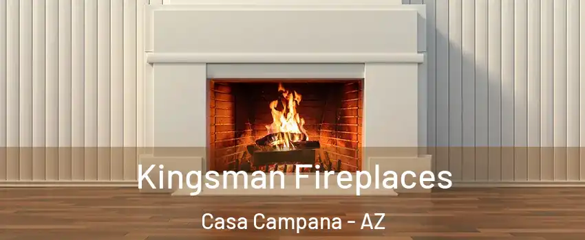 Kingsman Fireplaces Casa Campana - AZ