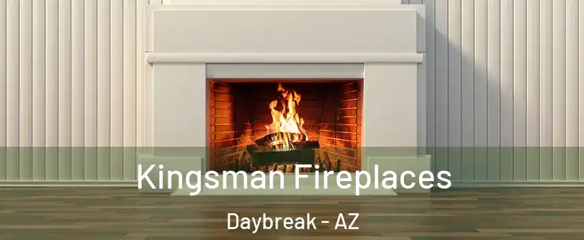 Kingsman Fireplaces Daybreak - AZ