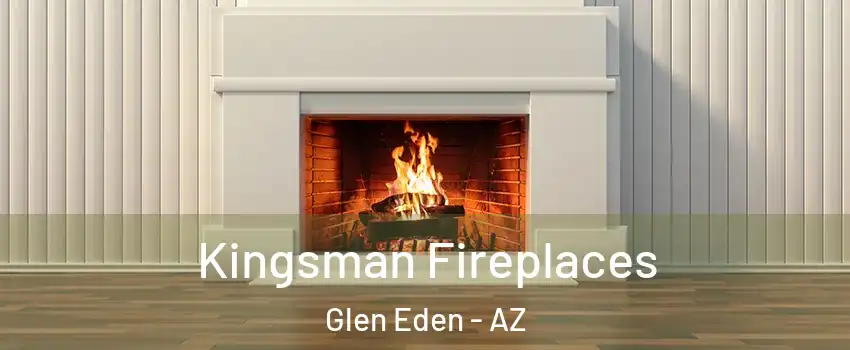 Kingsman Fireplaces Glen Eden - AZ
