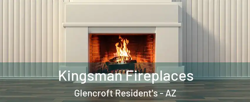 Kingsman Fireplaces Glencroft Resident's - AZ