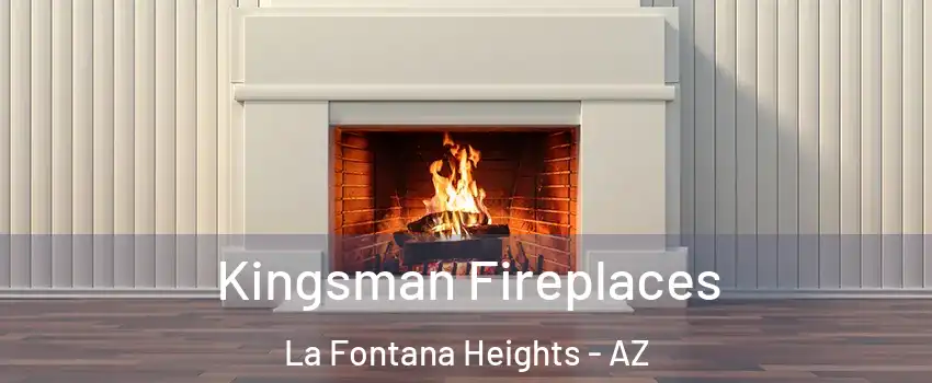 Kingsman Fireplaces La Fontana Heights - AZ