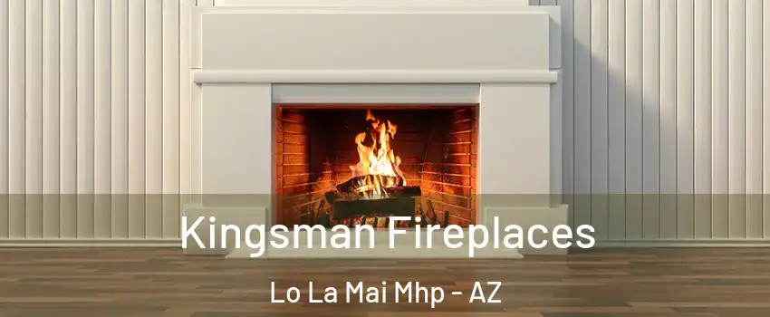 Kingsman Fireplaces Lo La Mai Mhp - AZ