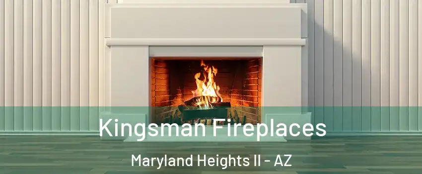 Kingsman Fireplaces Maryland Heights II - AZ