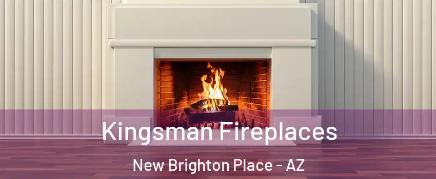 Kingsman Fireplaces New Brighton Place - AZ