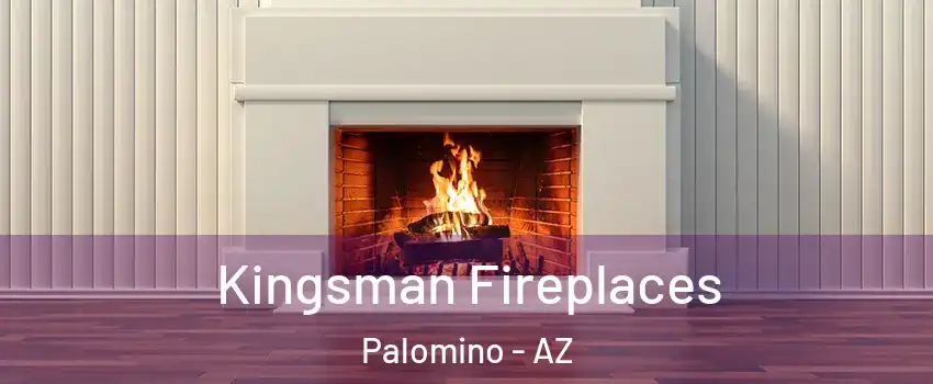 Kingsman Fireplaces Palomino - AZ