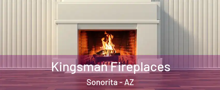 Kingsman Fireplaces Sonorita - AZ