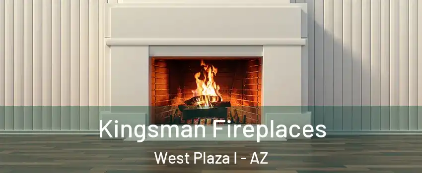 Kingsman Fireplaces West Plaza I - AZ