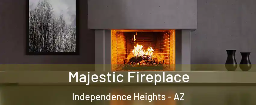 Majestic Fireplace Independence Heights - AZ