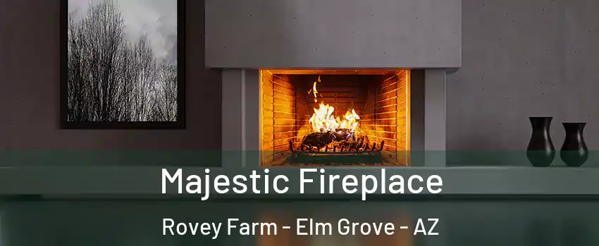 Majestic Fireplace Rovey Farm - Elm Grove - AZ