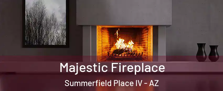 Majestic Fireplace Summerfield Place IV - AZ