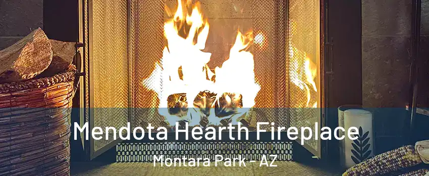Mendota Hearth Fireplace Montara Park - AZ