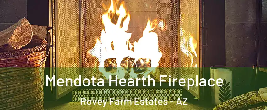 Mendota Hearth Fireplace Rovey Farm Estates - AZ