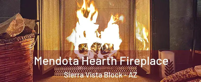 Mendota Hearth Fireplace Sierra Vista Block - AZ