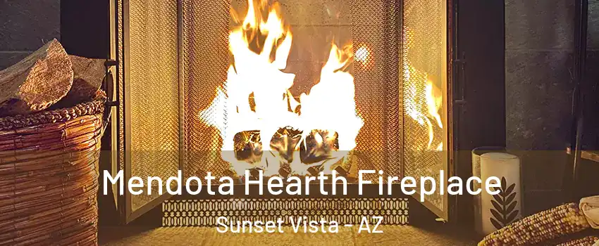 Mendota Hearth Fireplace Sunset Vista - AZ