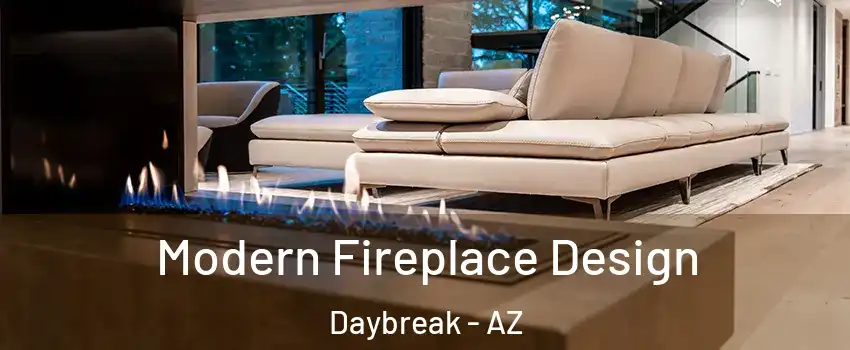 Modern Fireplace Design Daybreak - AZ