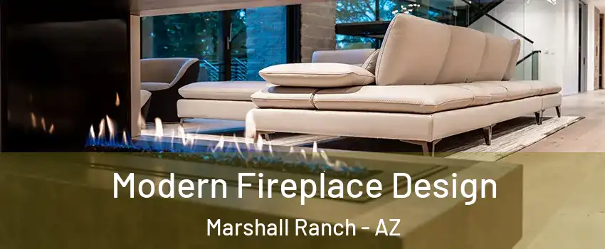 Modern Fireplace Design Marshall Ranch - AZ