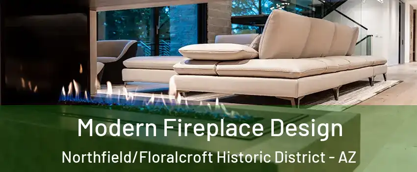 Modern Fireplace Design Northfield/Floralcroft Historic District - AZ