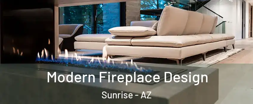 Modern Fireplace Design Sunrise - AZ