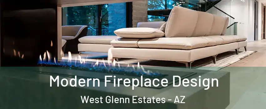 Modern Fireplace Design West Glenn Estates - AZ