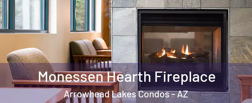 Monessen Hearth Fireplace Arrowhead Lakes Condos - AZ