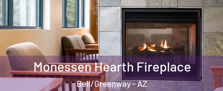 Monessen Hearth Fireplace Bell/Greenway - AZ
