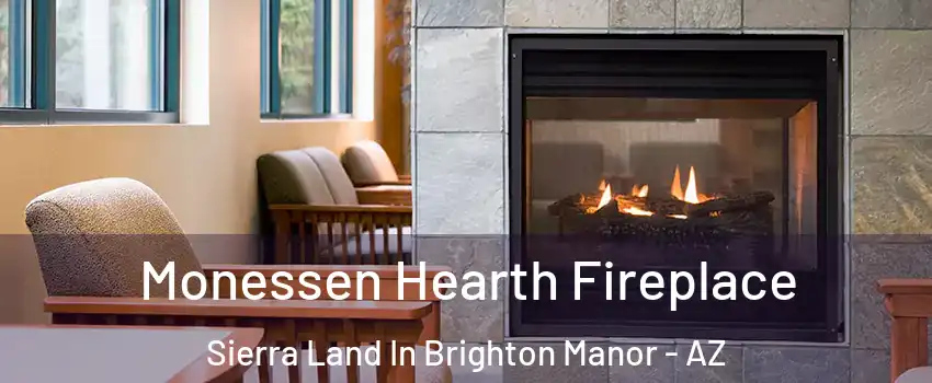Monessen Hearth Fireplace Sierra Land In Brighton Manor - AZ