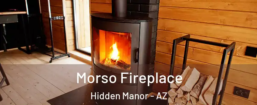 Morso Fireplace Hidden Manor - AZ