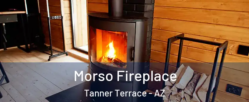 Morso Fireplace Tanner Terrace - AZ