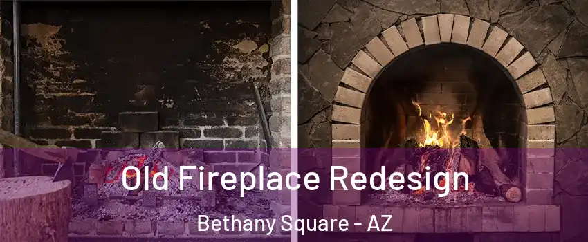 Old Fireplace Redesign Bethany Square - AZ