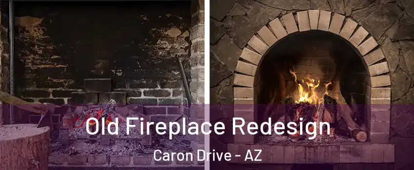 Old Fireplace Redesign Caron Drive - AZ