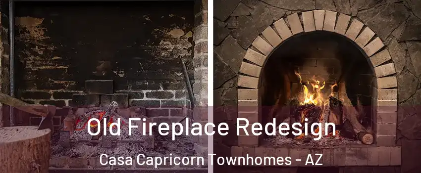 Old Fireplace Redesign Casa Capricorn Townhomes - AZ