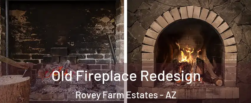 Old Fireplace Redesign Rovey Farm Estates - AZ